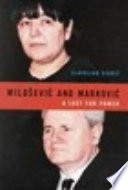 Milošević and Marković : a lust for power /