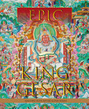 The epic of King Gesar : as told through Tibetan paintings /