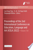 Proceedings of the 2nd International Conference on Education, Language and Art (ICELA 2022) /