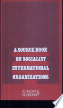 A source book on socialist international organizations /