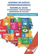 Agenda Na Rzecz Zrównoważonego Rozwoju 2030 W Kierunku Pomyślnego Wdrożenia W Polsce /