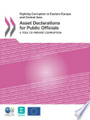 Asset Declarations for Public Officials : A Tool to Prevent Corruption /