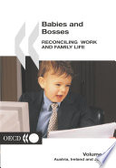 Babies and Bosses - Reconciling Work and Family Life (Volume 2) : Austria, Ireland and Japan /