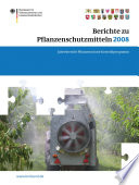Berichte zu Pflanzenschutzmitteln 2008 : Pflanzenschutz-Kontrollprogramm Jahresbericht 2008