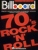 Billboard top rock 'n' roll hits of the 70's : piano, vocal, guitar