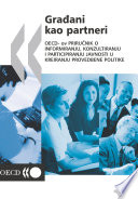 Citizens as Partners OECD Handbook on Information, Consultation and Public Participation in Policy-Making (Serbo-Croatian version) /