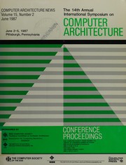 Conference proceedings : the 14th Annual International Symposium on Computer Architecture, June 2-5, 1987, Pittsburgh, Pennsylvania /