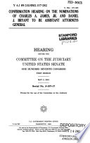 Confirmation hearing on the nominations of Charles A. James, Jr. and Daniel J. Bryant to be Assistant Attorneys General : hearing before the Committee on the Judiciary, United States Senate, One Hundred Seventh Congress, first session, May 2, 2001