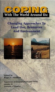 Coping with the world around us : changing approaches to land use, resources and environment /