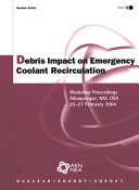 Debris Impact on Emergency Coolant Recirculation Workshop Proceedings, Albuquerque NM, USA, 25-27 February 2004 /