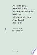 Die Verfolgung und Ermordung der europäischen Juden durch das nationalsozialistische Deutschland 1933-1945.