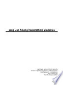 Drug use among racial/ethnic minorities /