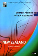 Energy policies of IEA countries : New Zealand 2006 review /