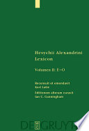 Hesychii Alexandrini Lexicon : editionem post Kurt Latte continuans recensuit et emendavit.