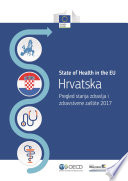 Hrvatska: pregled stanja zdravlja i zdravstvene zaštite 2017