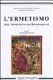Lermetismo : nellAntichit�a e nel Rinascimento /