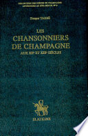 Les chansonniers de Champagne aux XIIe et XIIIe siècles /