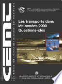 Les transports dans les années 2000 : Questions-clés. Symposium international sur la théorie et la pratique dans l'économie des transports, Thessalonique, 7-9 juin 2000 /