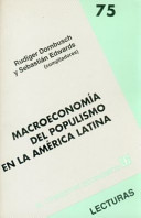 Macroeconomía del populismo en la América Latina /