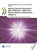 Making Dispute Resolution More Effective - MAP Peer Review Report, Netherlands (Stage 2) : Inclusive Framework on BEPS: Action 14 /