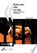 No Longer Business as Usual Fighting Bribery and Corruption (Croatian version) /