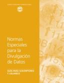 Normas Especiales para la Divulgación de Datos : Guía Para Suscriptores y Usuarios, 2007