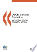 OECD Banking Statistics: Methodological Country Notes 2010 /