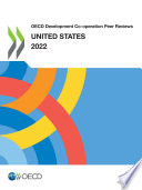 OECD Development Co‑operation Peer Reviews: United States 2022 /