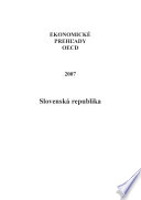 OECD Economic Surveys: Slovak Republic 2007 (Slovak version) /