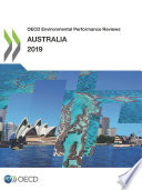 OECD Environmental Performance Reviews: Australia 2019 /