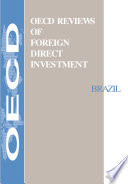 OECD Reviews of Foreign Direct Investment: Brazil 1998 /