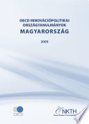 OECD Reviews of Innovation Policy: Hungary 2008 : (Hungarian version) /