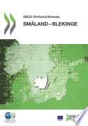 OECD Territorial Reviews: Småland-Blekinge, Sweden 2012 : (Swedish version) /