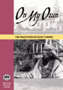 On my own : the traditions of Daisy Turner /