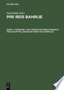 Piri Reis Bahrije - Das türkische Segelhandbuch für das Mittelländische Meer vom Jahre 1521.