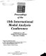 Proceedings of the 15th International Modal Analysis Conference : IMAC : February 3-6, 1997, Sheraton World Resort, Orlando, Florida /