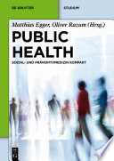 Public Health : Sozial- und Präventivmedizin kompakt /