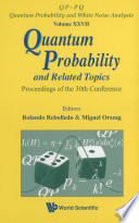 Quantum probability and related topics proceedings of the 30th conference, Santiago, Chile, 23-28 November 2009 /