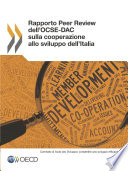 Rapporto Peer Review dell'OCSE-DAC sulla cooperazione allo sviluppo dell'Italia /