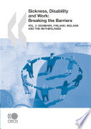 Sickness, Disability and Work: Breaking the Barriers (Vol. 3) : Denmark, Finland, Ireland and the Netherlands /
