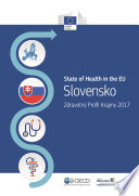 Slovensko: Zdravotný Profil Krajiny 2017