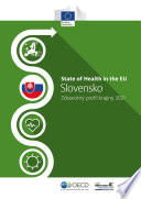 Slovensko: Zdravotný Profil Krajiny 2021