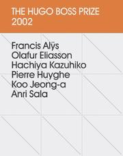 The Hugo Boss Prize 2002 : Guggenheim Museum : Francis Alÿs ... [et al.]
