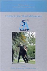 Uveitis in the third millennium : proceedings of the Fifth International Symposium on Uveitis held in Buenos Aires on 26-29 March 2000 /