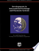 World Economic and Financial Surveys : Developments in International Exchange and Payments Systems