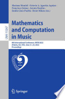 Mathematics and Computation in Music : 8th International Conference, MCM 2022, Atlanta, GA, USA, June 21-24, 2022, Proceedings /