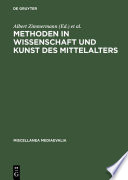 Methoden in Wissenschaft und Kunst des Mittelalters /