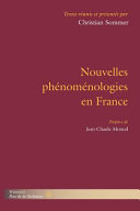 Nouvelles phénoménologies en France : actes des journées d'étude autour de Hans-Dieter Gondek et László Tengelyi, Neue Phänomenologie in Frankreich /