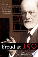 Freud at 150 : 21st-century essays on a man of genius /