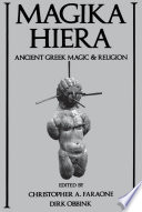 Magika hiera : ancient Greek magic and religion /